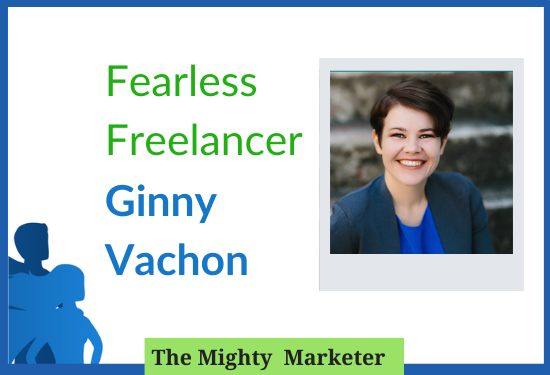 fearless freelancer Ginny Vachon